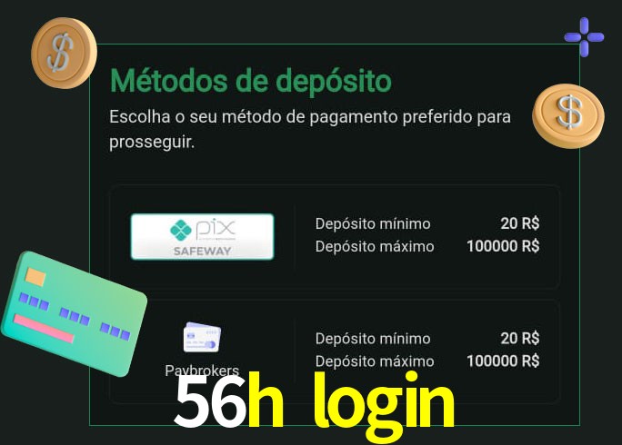 O cassino 56h login oferece uma grande variedade de métodos de pagamento